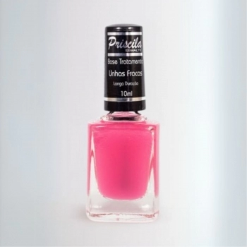 ESMALTE PRISCILA 10ML TRATAMENTO BASE UNHAS FRACAS